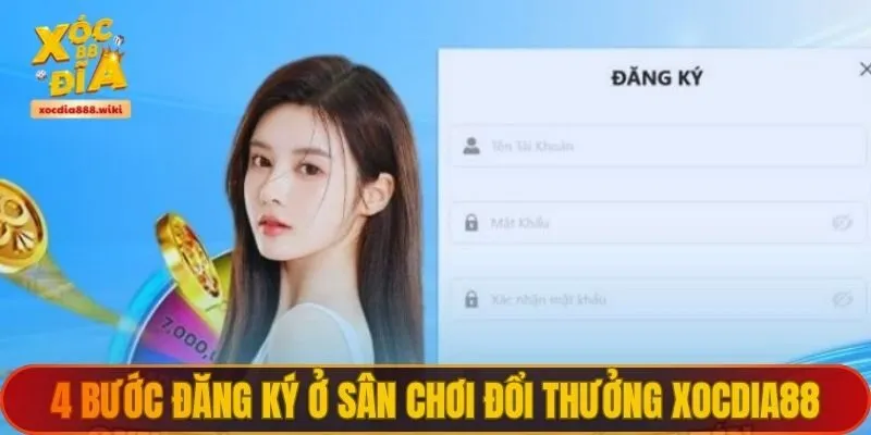 4 bước đăng ký ở sân chơi đổi thưởng XOCDIA88